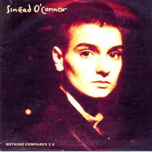 O'Connor Sinead - Nothing Compares 2 U