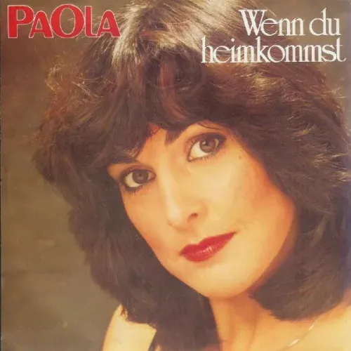 Paola - Wenn du heimkommst