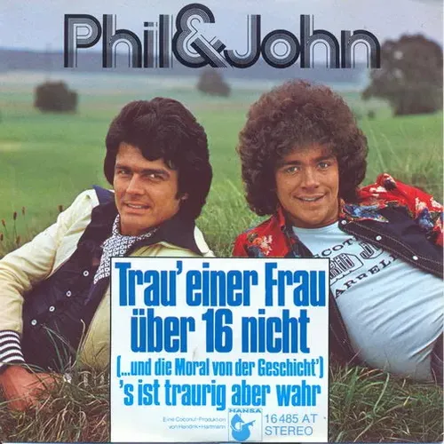 Phil & John - Trau' einer Frau über 16 nicht