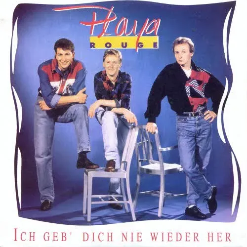 Playa Rouge - Ich geb`Dich nie wieder her (nur Cover)