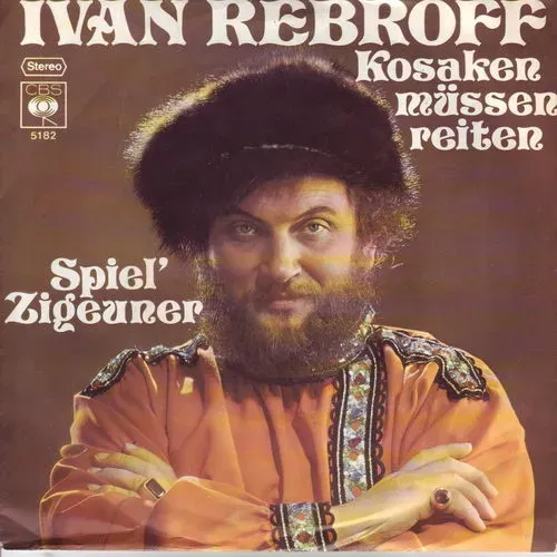 Rebroff Ivan - Kosaken müssen reiten
