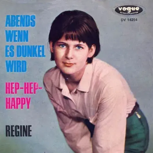 Regine - Hep-Hep-Happy / Abends wenn es dunkel wird