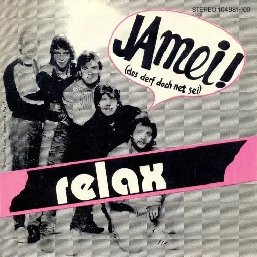 Relax - Ja mei (des def doch net sei)