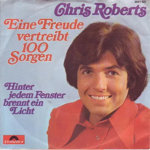 Roberts Chris - Eine Freude vertreibt 100 Sorgen