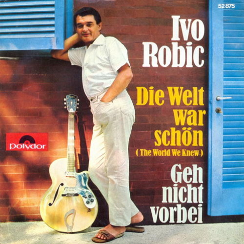 Robic Ivo - Die Welt war schön