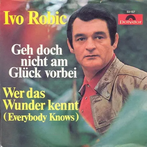 Robic Ivo - Geh doch nicht am Glück vorbei