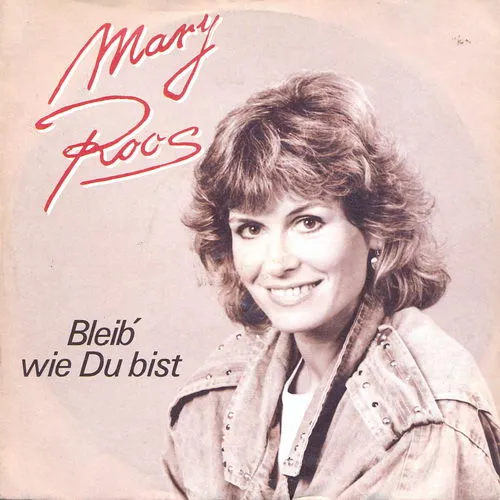 Roos Mary - Bleib'wie du bist