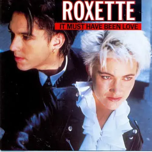 Roxette - It must have been love (nur Cover)
