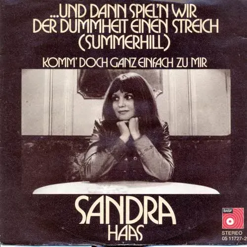 Sandra (Haas) - ... und dann spiel'n wir der Dummheit.....