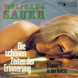 Sauer Wolfgang - Die schönen Zeiten der Erinnerung