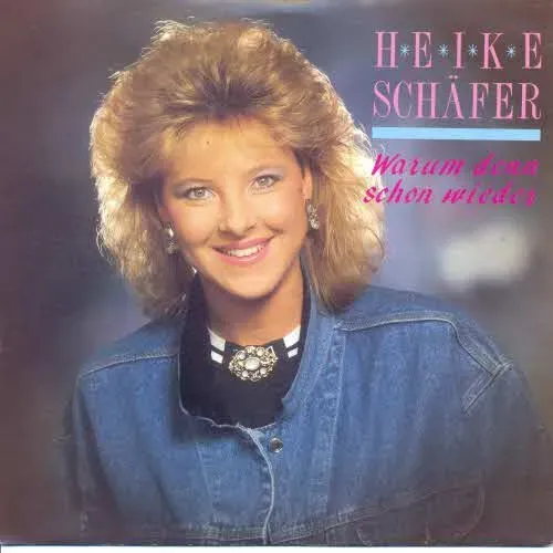 Schäfer Heike - Warum denn schon wieder
