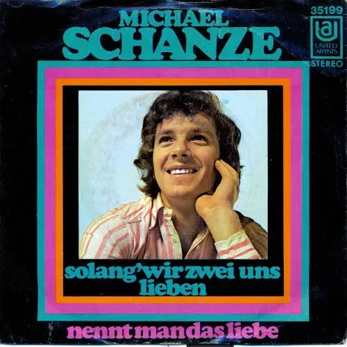 Schanze Michael - Solang' wir zwei uns lieben