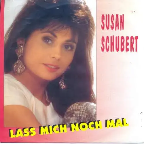 Schubert Susan - Lass mich noch mal