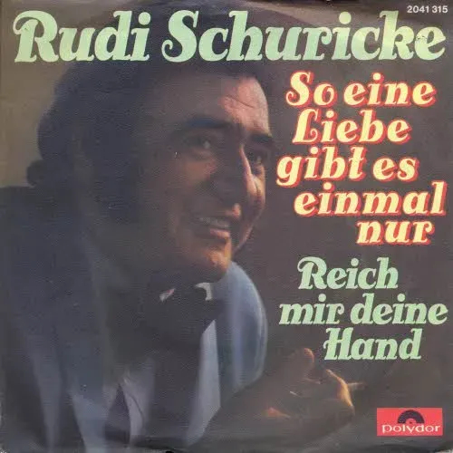 Schuricke Rudi - So eine Liebe gibt es einmal nur
