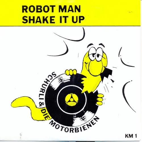 Schurli & Die Motorbienen - Robot man / Shake it up