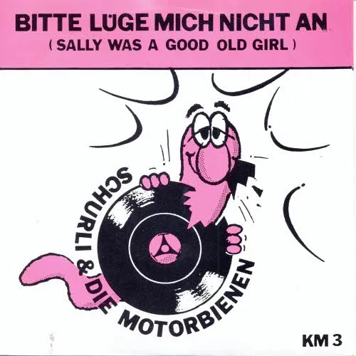 Schurli & Die Motorbienen - Bitte lüge mich nicht an / Ausgehen heute ausgehen