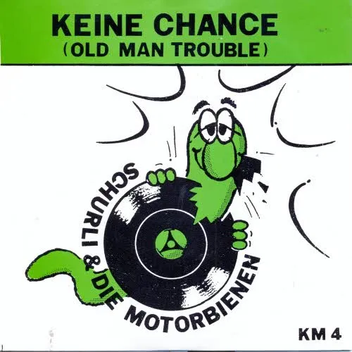 Schurli & Die Motorbienen - Keine Chance / Wir werden tanzen