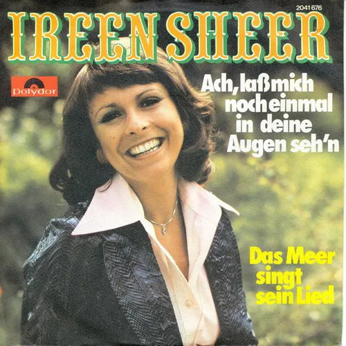 Sheer Ireen - Ach, lass mich noch einmal in deine Augen seh'n