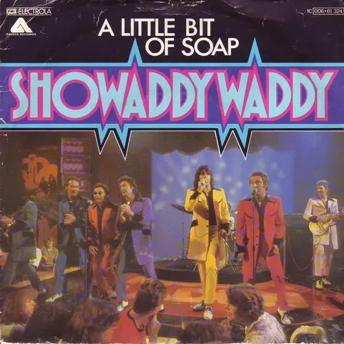 Showaddywaddy - A little bit of soap