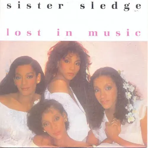 Sister Sledge - Lost in music (nur Cover)