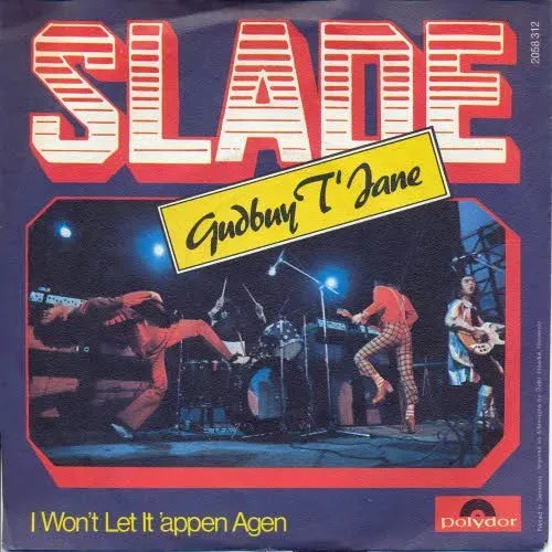 Slade - Gudbuy T' Jane (AT-Pressung)