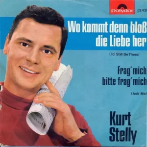Stelly Kurt - Wo kommt denn bloss die Liebe her