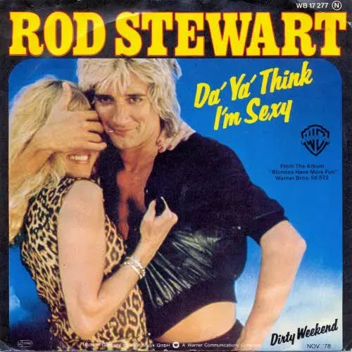 Stewart Rod - Da' ya' think I'm sexy