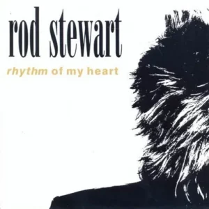 Stewart Rod - Rhythm of my heart