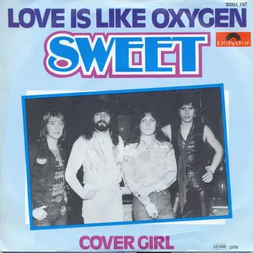 Sweet - Love is like oxygen