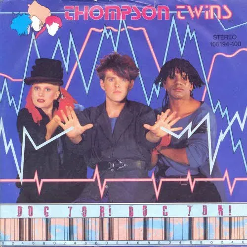 Thompson Twins - Doctor Doctor