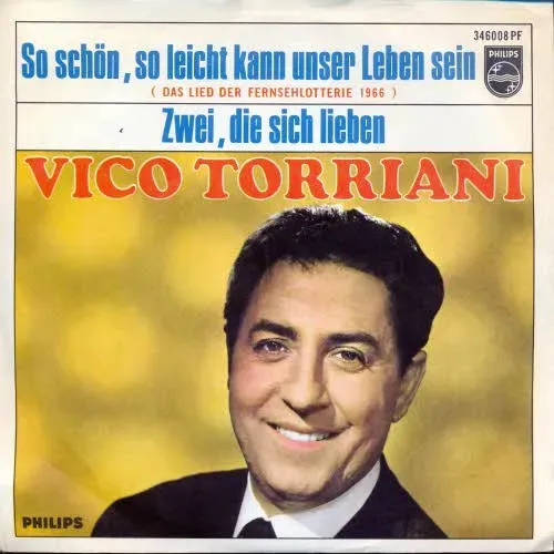 Torriani Vico - So schön, so leicht kann unser Leben sein