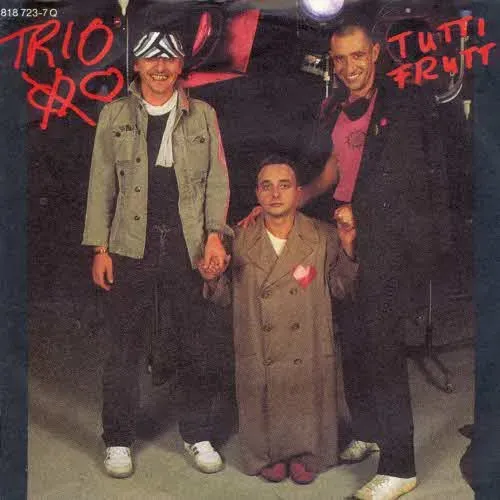Trio - Tutti Frutti