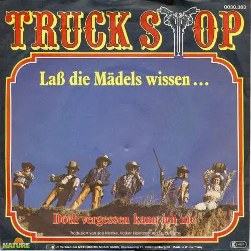 Truck Stop - Lass die Mädel wissen