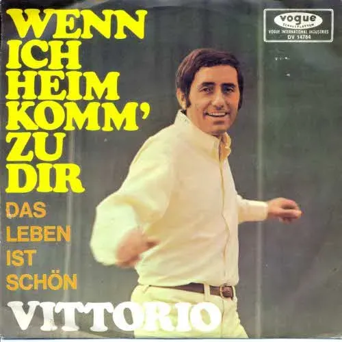 Vittorio - Wenn ich heim komm' zu dir
