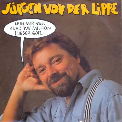 von der Lippe Jürgen - Leih mir mal kurz 'ne Million