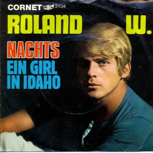 W. Roland - Nachts / Ein Girl in Idaho