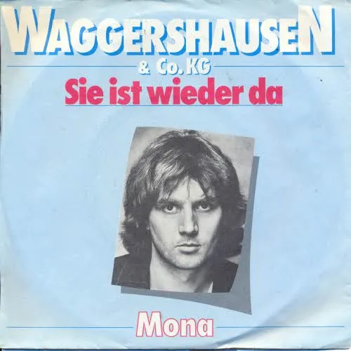 Waggershausen & Co. KG - Sie ist wieder da