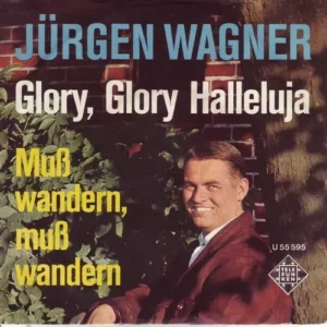 Wagner Jürgen - Glory, Glory Hallelujah (nur Cover)