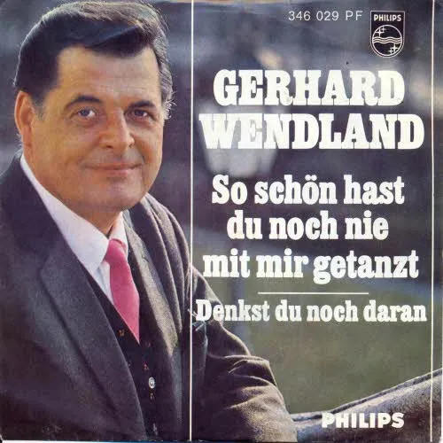 Wendland Gerhard - So schön hast du noch nie mit mir....