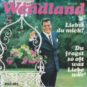 Wendland Gerhard - Liebst du mich?