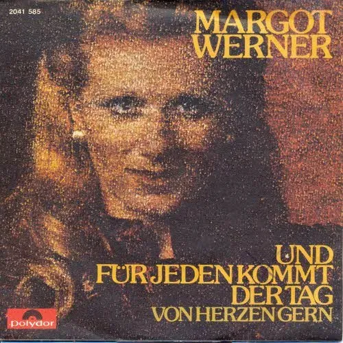 Werner Margot - Und für jeden kommt der Tag