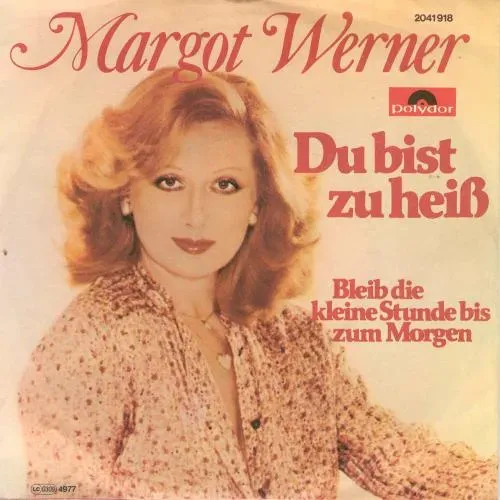 Werner Margot - Du bist zu heiss