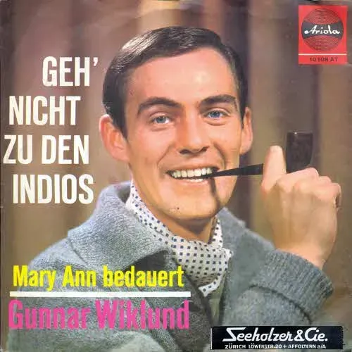 Wiklund Gunnar - Geh' nicht zu den Indios