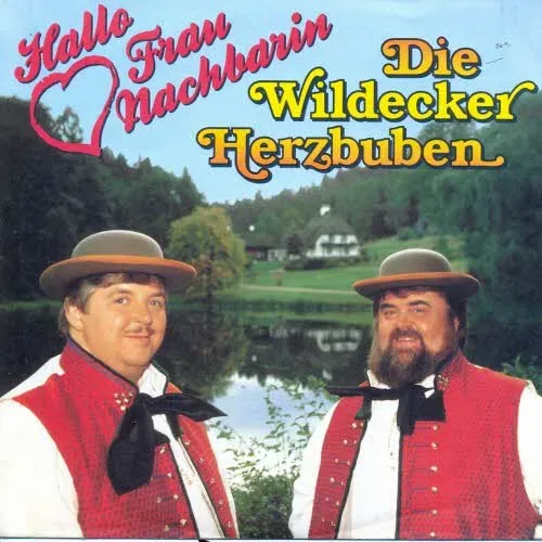 Wildecker Herzbuben - Hallo Frau Nachbarin