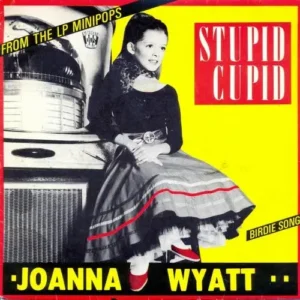 Wyatt Joanna - Stupid cupid (franz. Pressung)