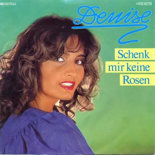 Denise - Schenk mir keine Rosen (nur Cover)