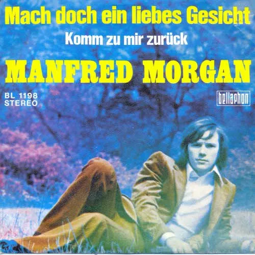Morgan Manfred - Mach doch ein liebes Gesicht