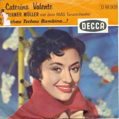 Valente Caterina - Tschau Tschau Bambina...!