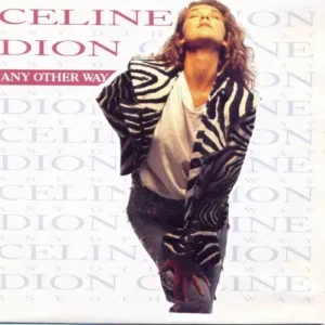 Dion Celine - Any other way (If there was)