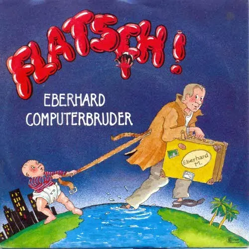Flatsch - Eberhard / Computerbruder
